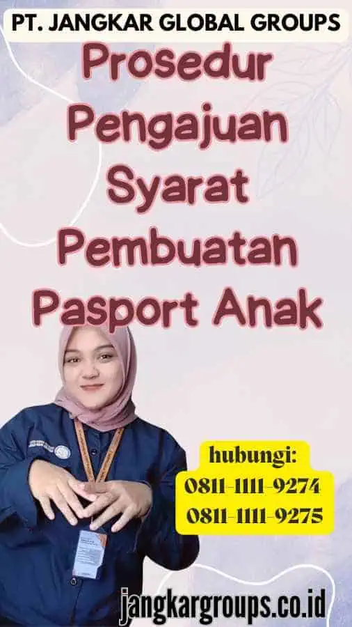 Prosedur Pengajuan Syarat Pembuatan Pasport Anak