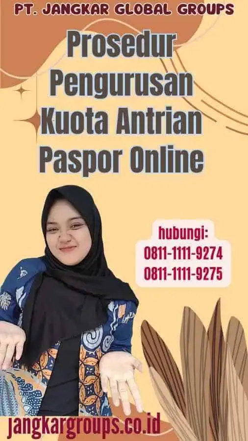 Prosedur Pengurusan Kuota Antrian Paspor Online