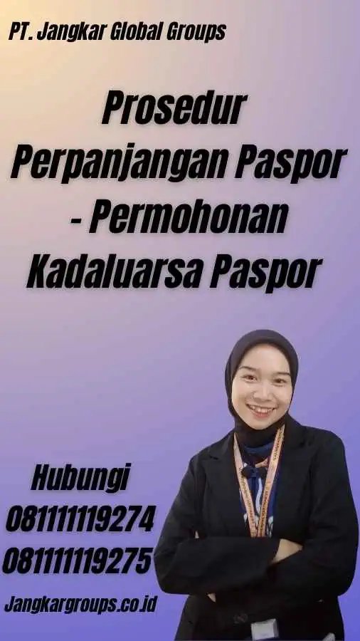 Prosedur Perpanjangan Paspor - Permohonan Kadaluarsa Paspor