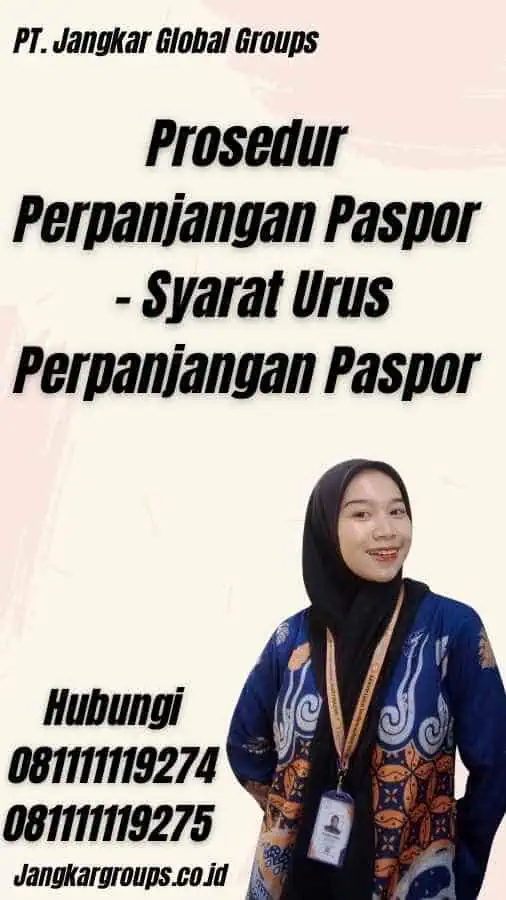 Prosedur Perpanjangan Paspor - Syarat Urus Perpanjangan Paspor