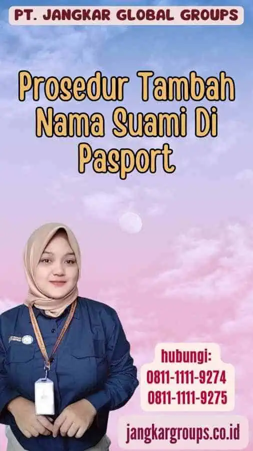 Prosedur Tambah Nama Suami Di Pasport