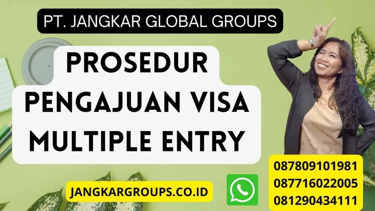 Prosedur pengajuan Visa Multiple Entry