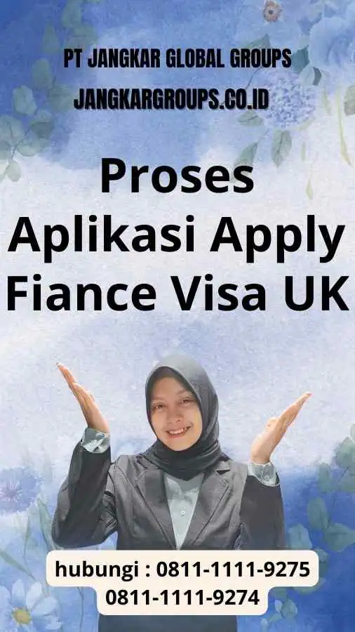 Proses Aplikasi Apply Fiance Visa UK