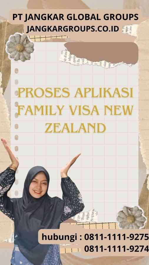 Proses Aplikasi Family Visa New Zealand