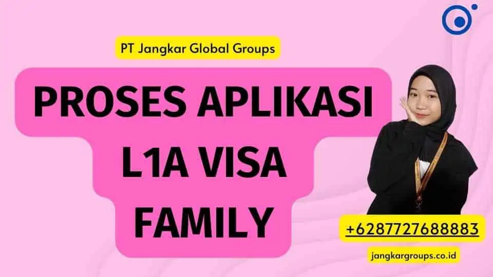 Proses Aplikasi L1a Visa Family