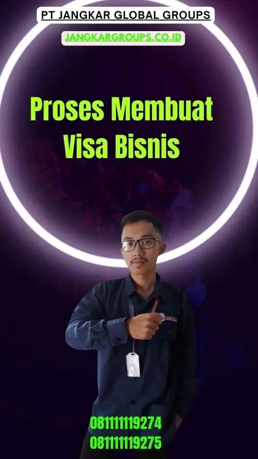 Proses Membuat Visa Bisnis