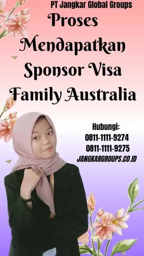 Proses Mendapatkan Sponsor Visa Family Australia