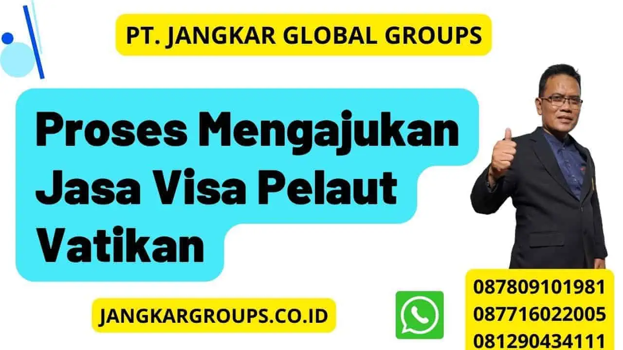 Proses Mengajukan Jasa Visa Pelaut Vatikan