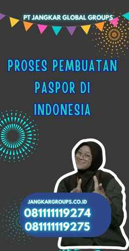 Proses Pembuatan Paspor di Indonesia - Info Antrian Paspor Imigrasi Go Id 2023