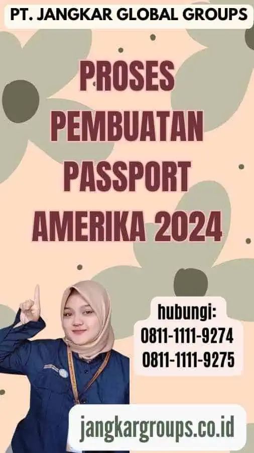 Proses Pembuatan Passport Amerika 2024