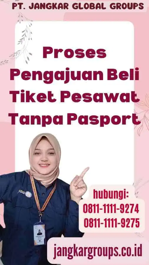 Proses Pengajuan Beli Tiket Pesawat Tanpa Pasport