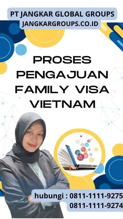 Proses Pengajuan Family Visa Vietnam