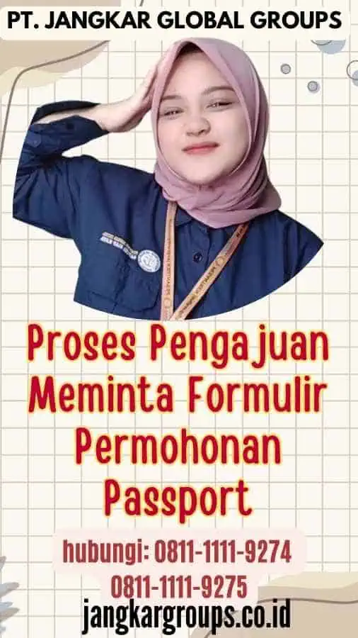 Proses Pengajuan Meminta Formulir Permohonan Passport