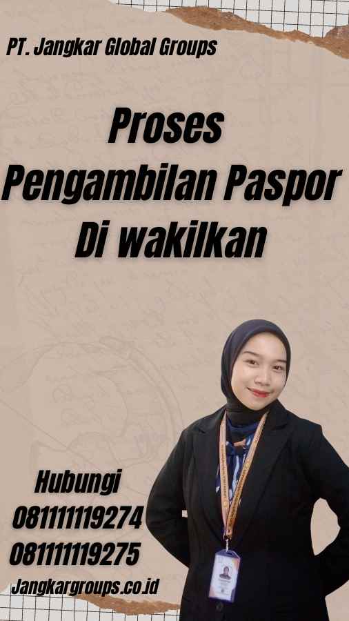 Proses Pengambilan Paspor Di wakilkan