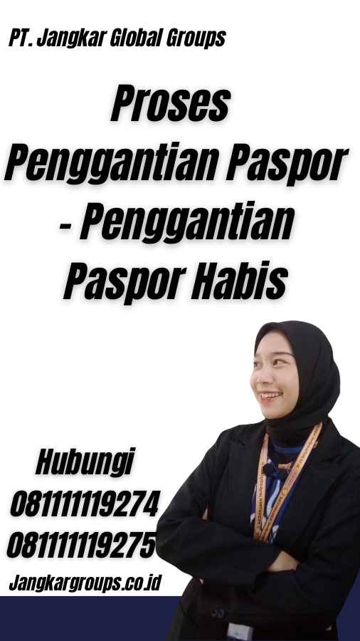 Proses Penggantian Paspor - Penggantian Paspor Habis