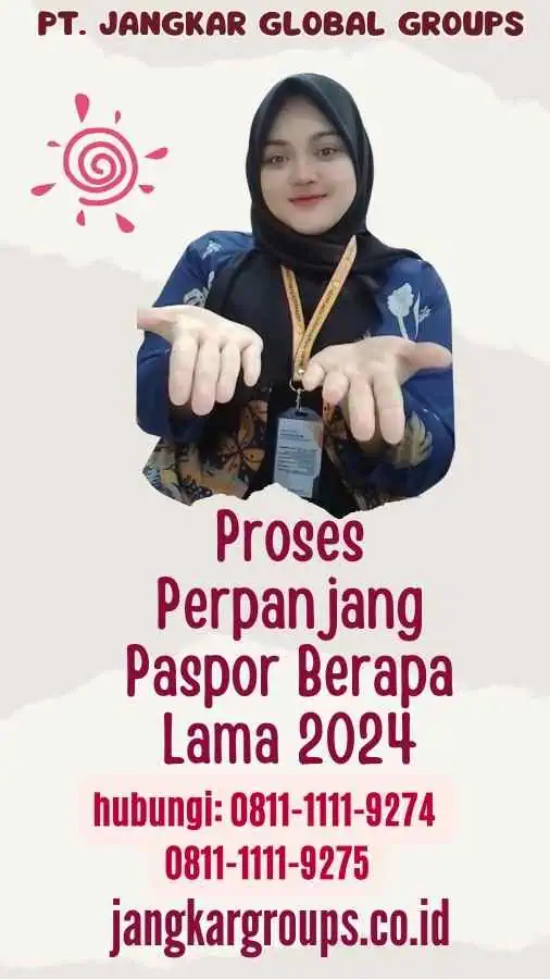 Proses Perpanjang Paspor Berapa Lama 2024