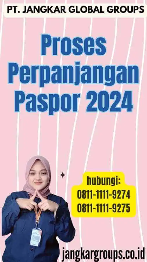 Proses Perpanjangan Paspor 2024