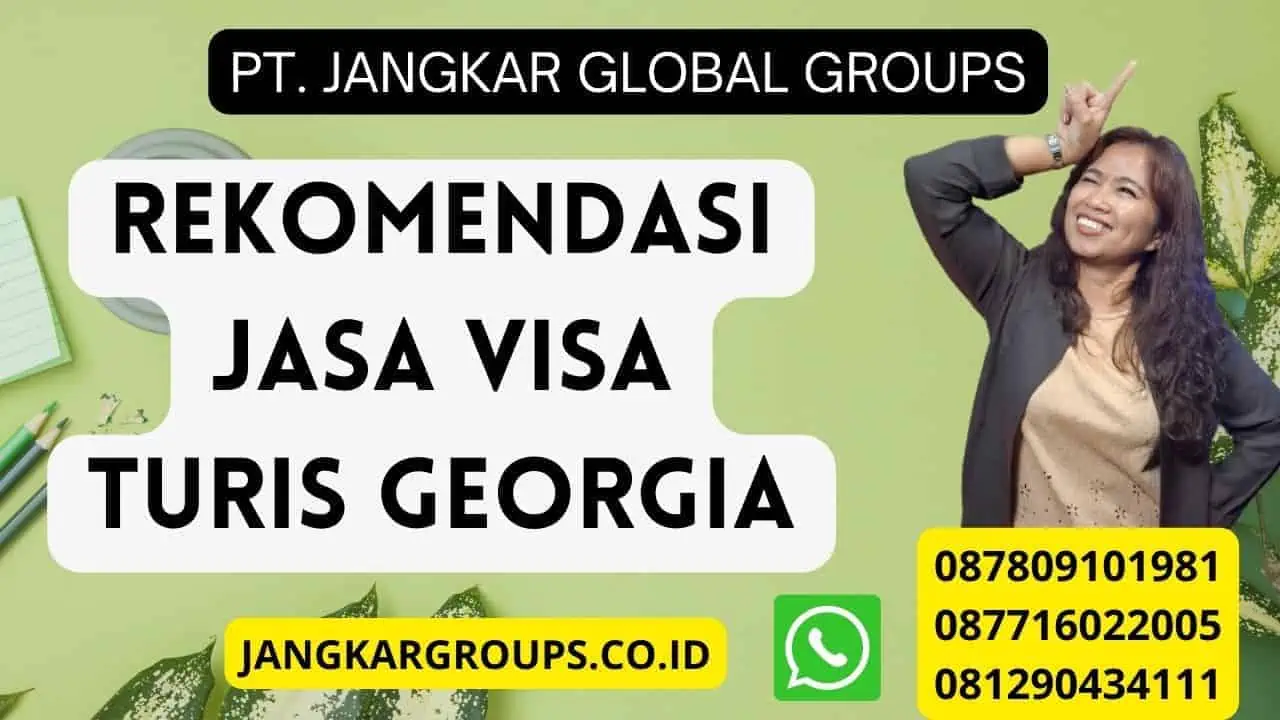 Rekomendasi Jasa Visa Turis Georgia