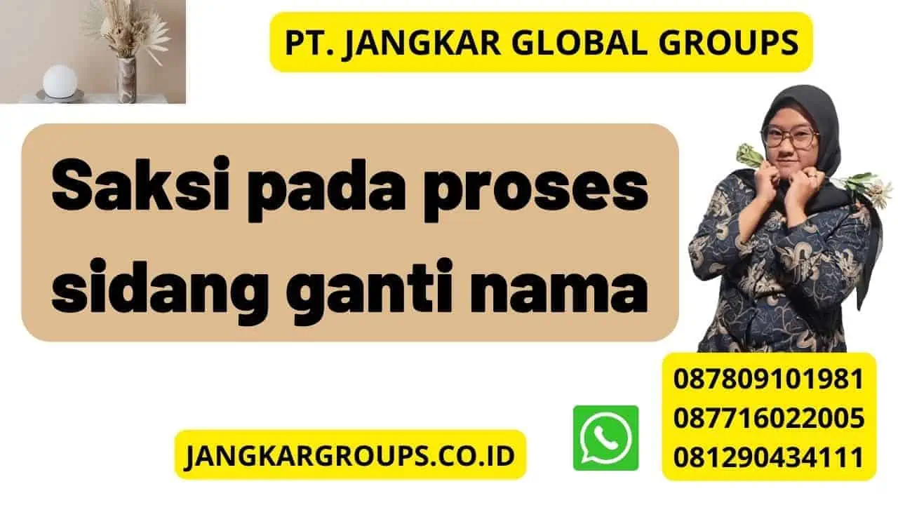 Saksi pada proses sidang ganti nama