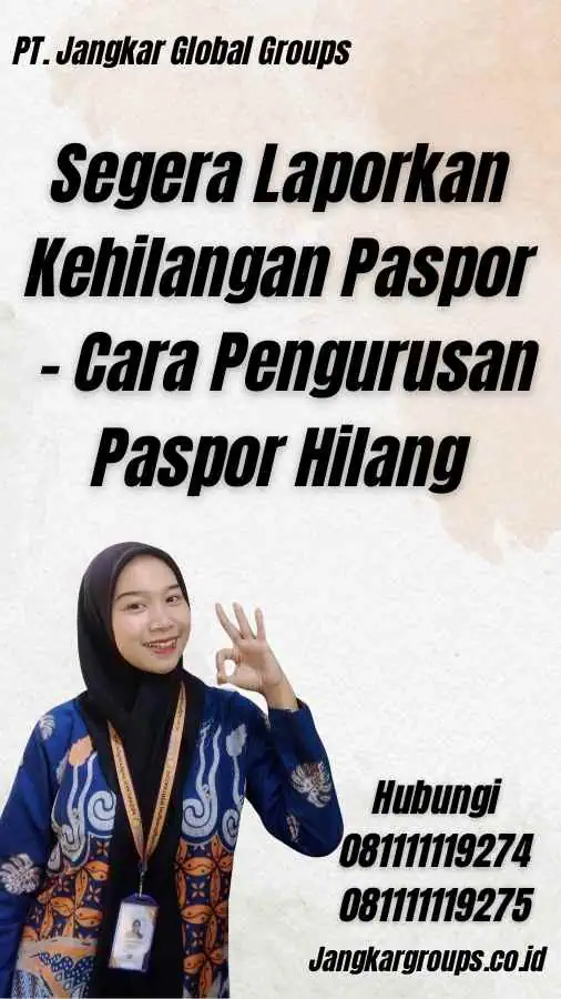 Segera Laporkan Kehilangan Paspor - Cara Pengurusan Paspor Hilang