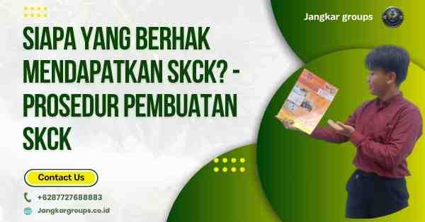 Siapa yang Berhak Mendapatkan SKCK? - Prosedur Pembuatan SKCK