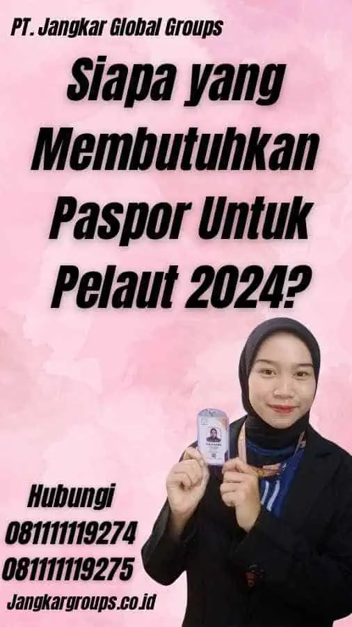 Siapa yang Membutuhkan Paspor Untuk Pelaut 2024?