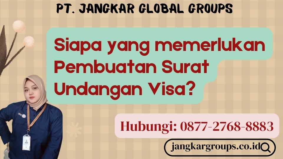 Bagaimana Cara Pembuatan Surat Undangan Visa