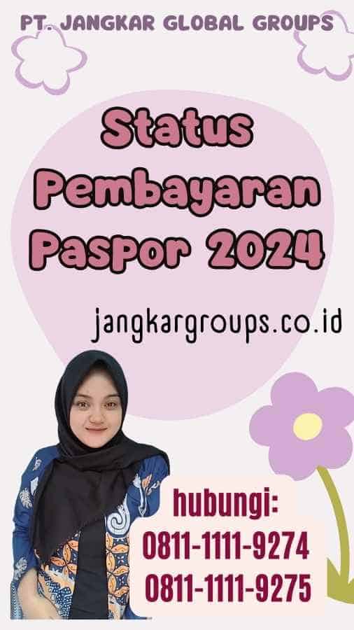 Status Pembayaran Paspor 2024