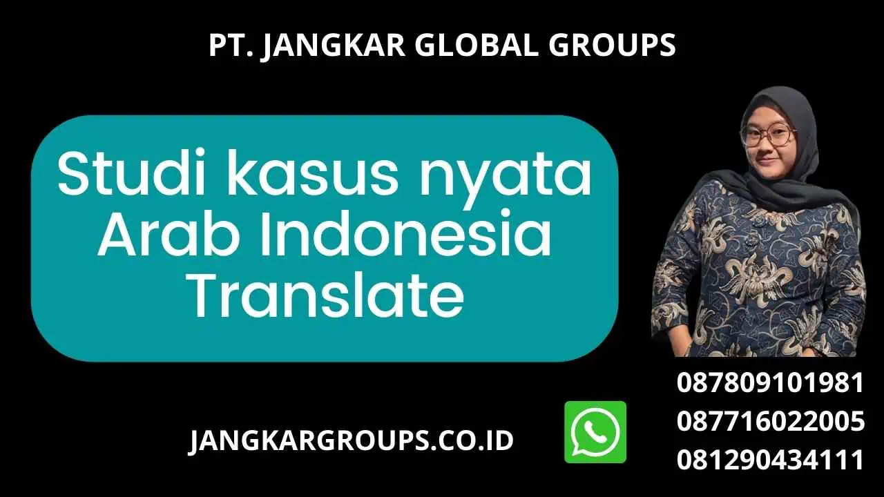 Studi kasus nyata Arab Indonesia Translate