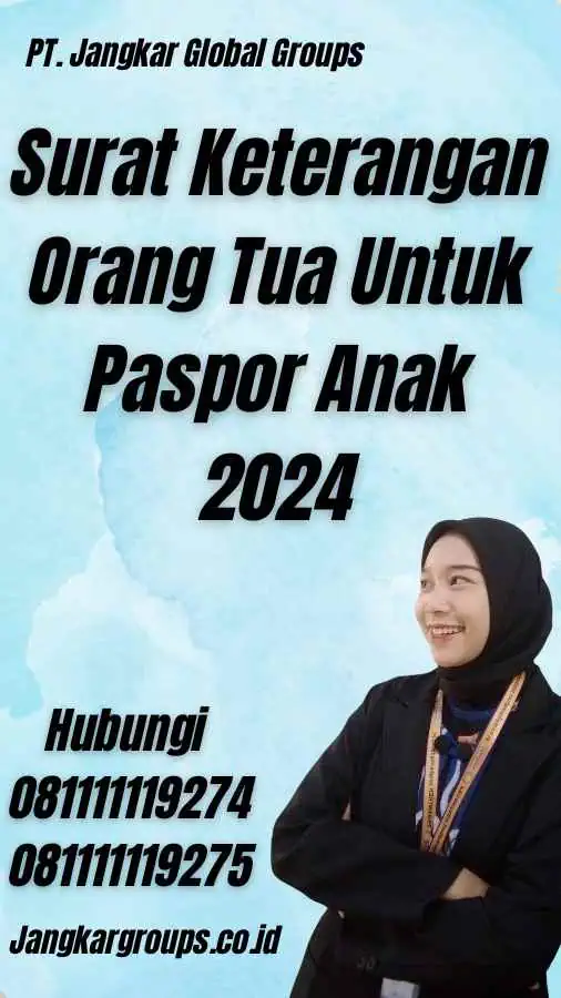 Surat Keterangan Orang Tua Untuk Paspor Anak 2024