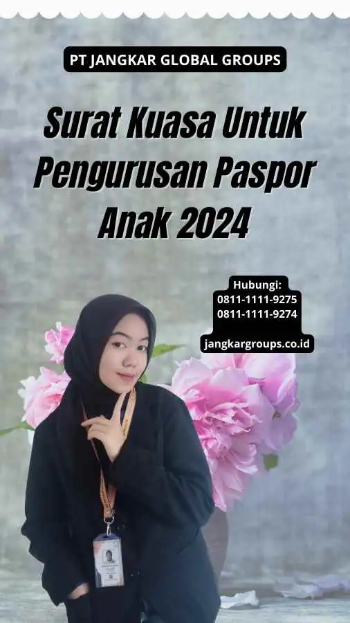 Surat Kuasa Untuk Pengurusan Paspor Anak 2024