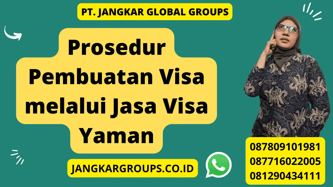 Prosedur Pembuatan Visa melalui Jasa Visa Yaman