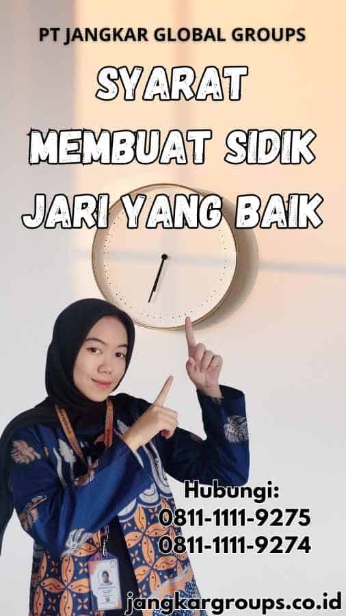 Syarat Membuat Sidik Jari yang Baik - Syarat Membuat Sidik Jari