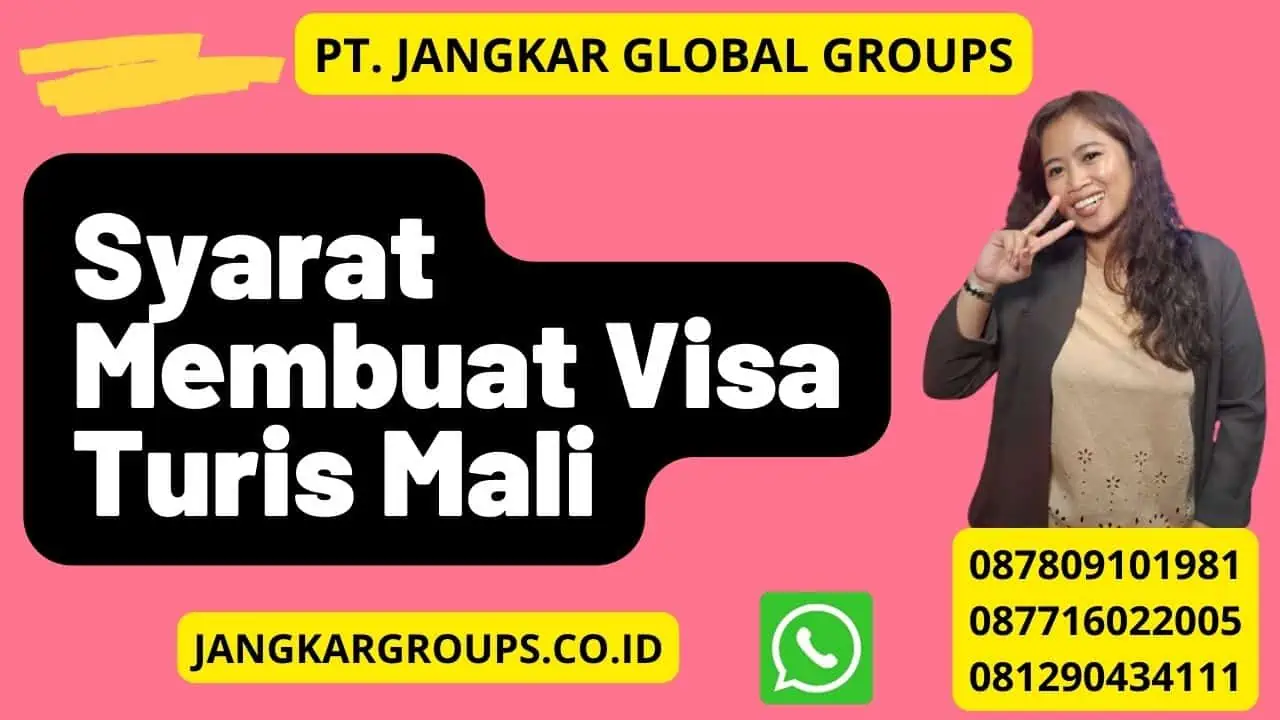 Syarat Membuat Visa Turis Mali