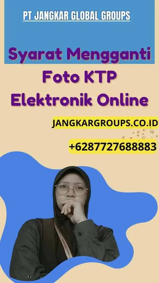 Syarat Mengganti Foto KTP Elektronik Online