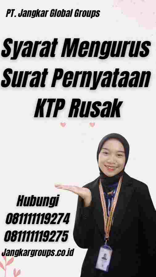 Syarat Mengurus Surat Pernyataan KTP Rusak