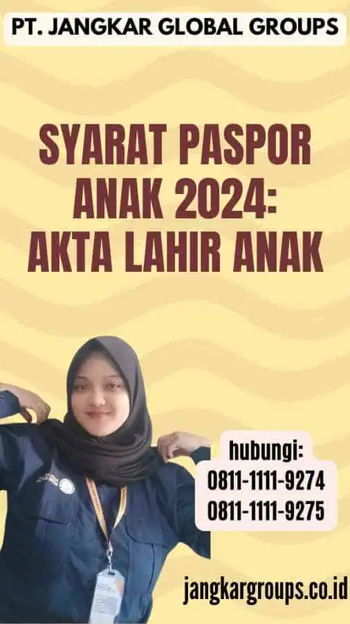 Syarat Paspor Anak 2024 Akta Lahir Anak