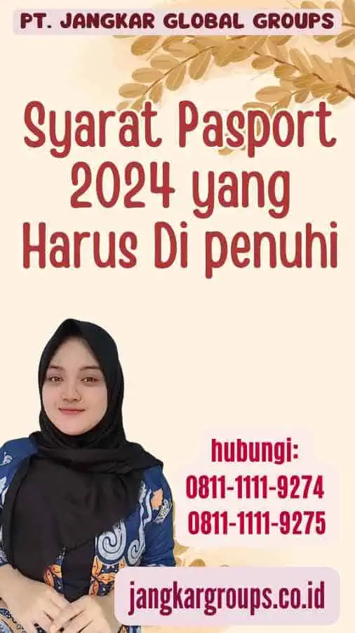 Syarat Pasport 2024 yang Harus Di penuhi