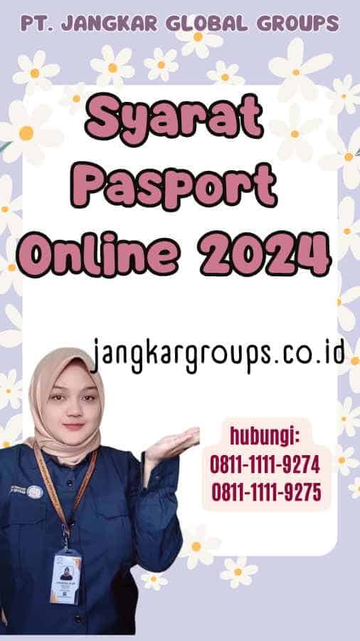 Syarat Pasport Online 2024