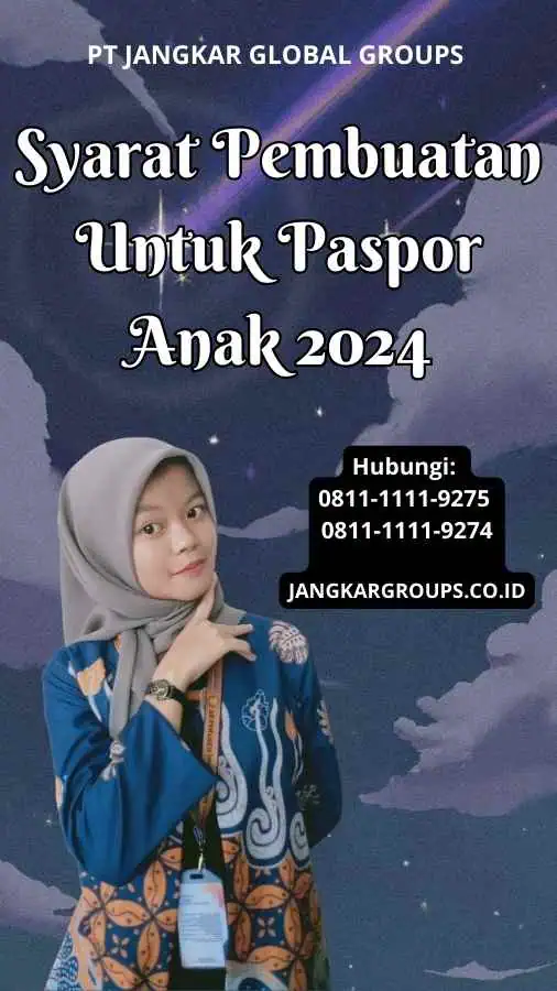 Syarat Pembuatan Untuk Paspor Anak 2024