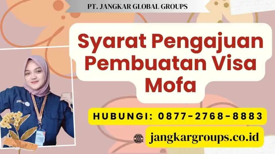 Syarat Pengajuan Pembuatan Visa Mofa