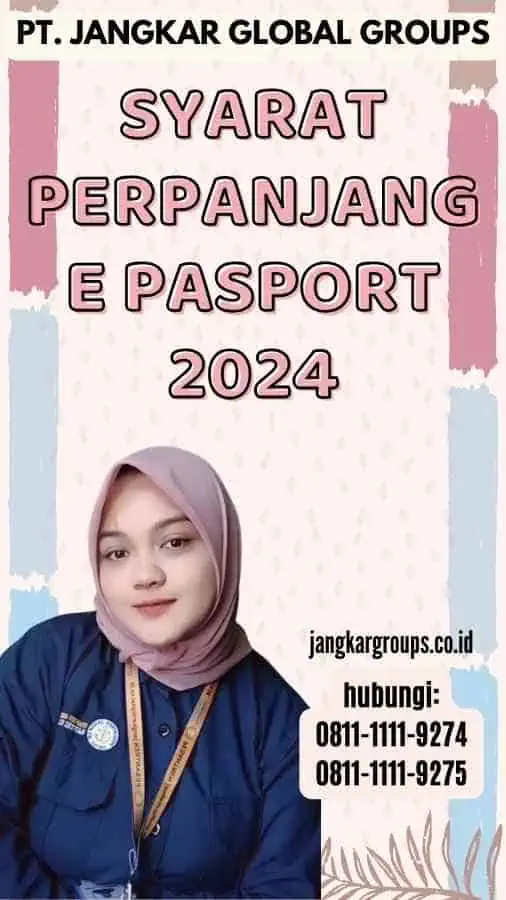 Syarat Perpanjang E Pasport 2024