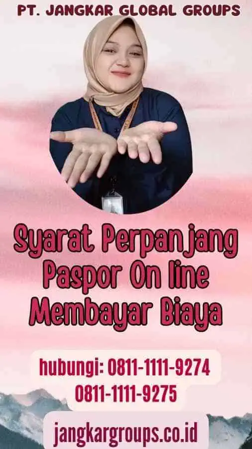 Syarat Perpanjang Paspor On line Membayar Biaya