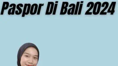 Syarat Perpanjangan Paspor Di Bali 2024