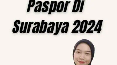 Syarat Perpanjangan Paspor Di Surabaya 2024