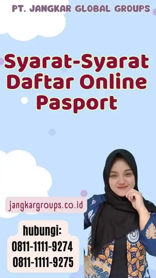 Syarat-Syarat Daftar Online Pasport