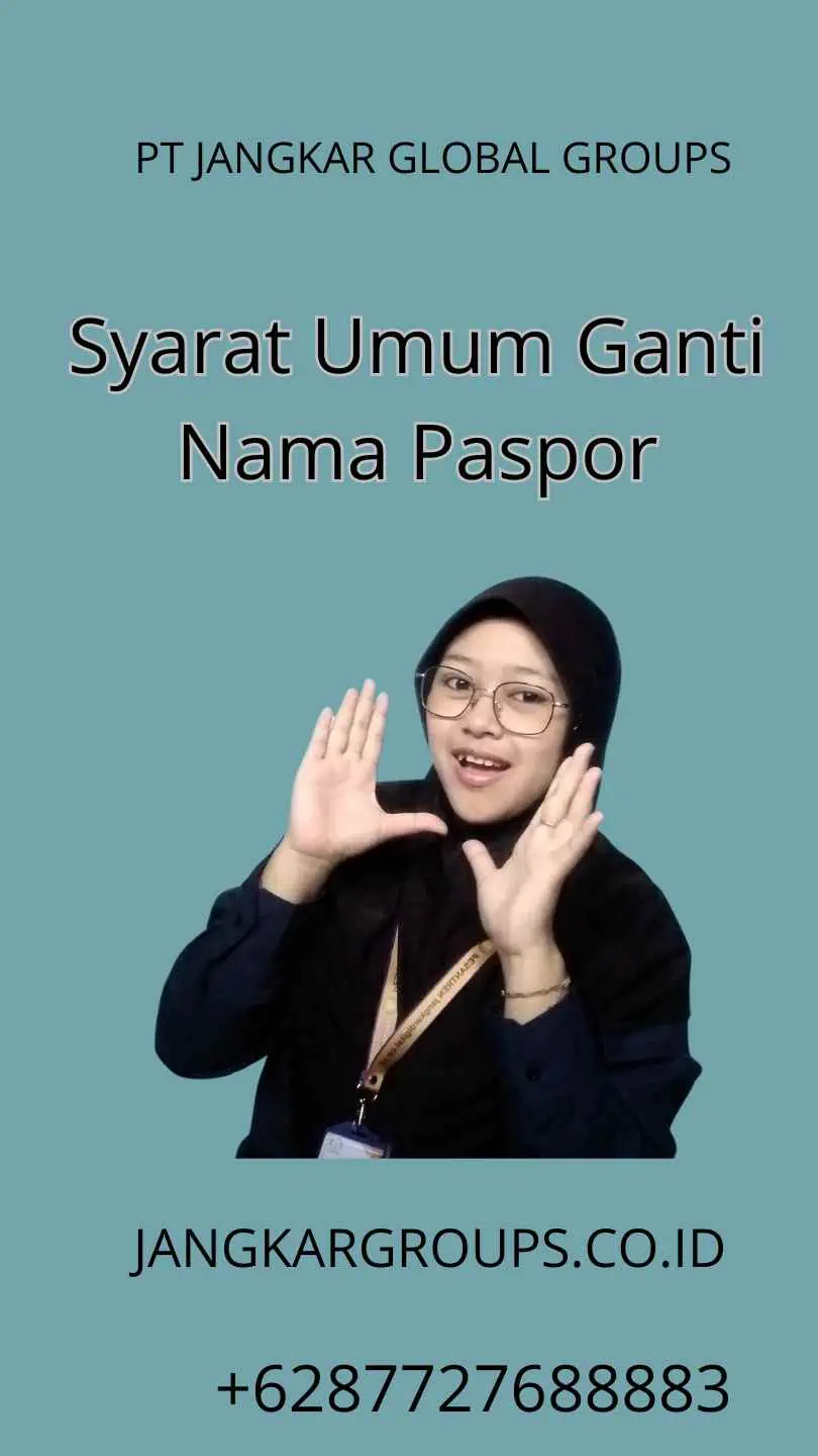 Syarat Umum Ganti Nama Paspor