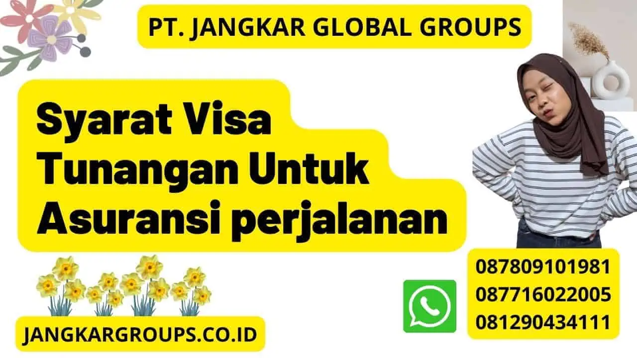 Syarat Visa Tunangan Untuk Asuransi perjalanan