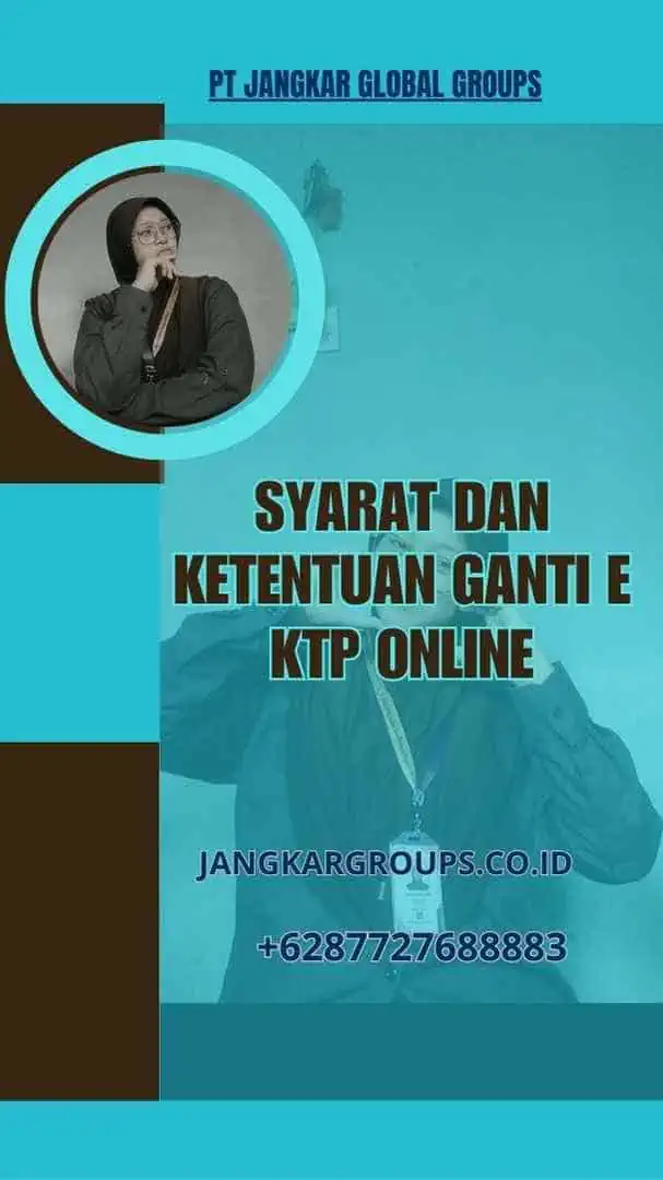 Syarat dan Ketentuan Ganti E KTP Online