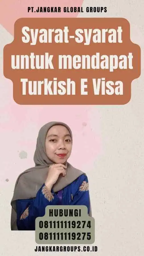 Syarat-syarat untuk mendapat Turkish E Visa